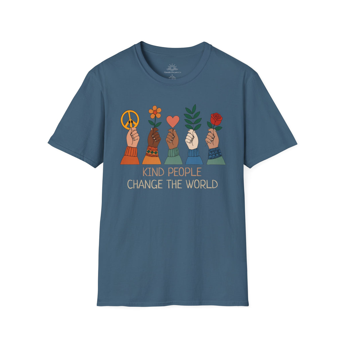 Kind People Change the World T-Shirt | Peace Flower Heart Rose Hands