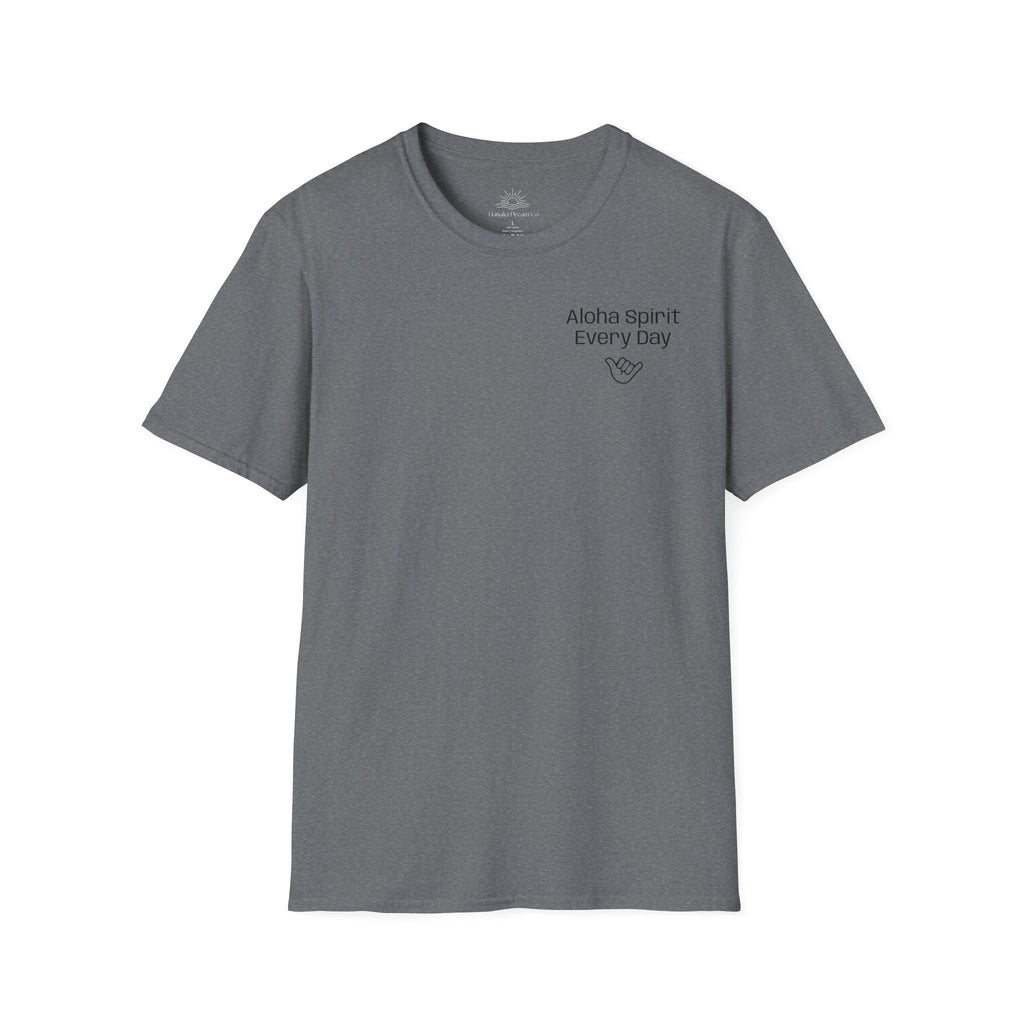 Aloha Spirit Every Day T-Shirt — Minimal Shaka Beach