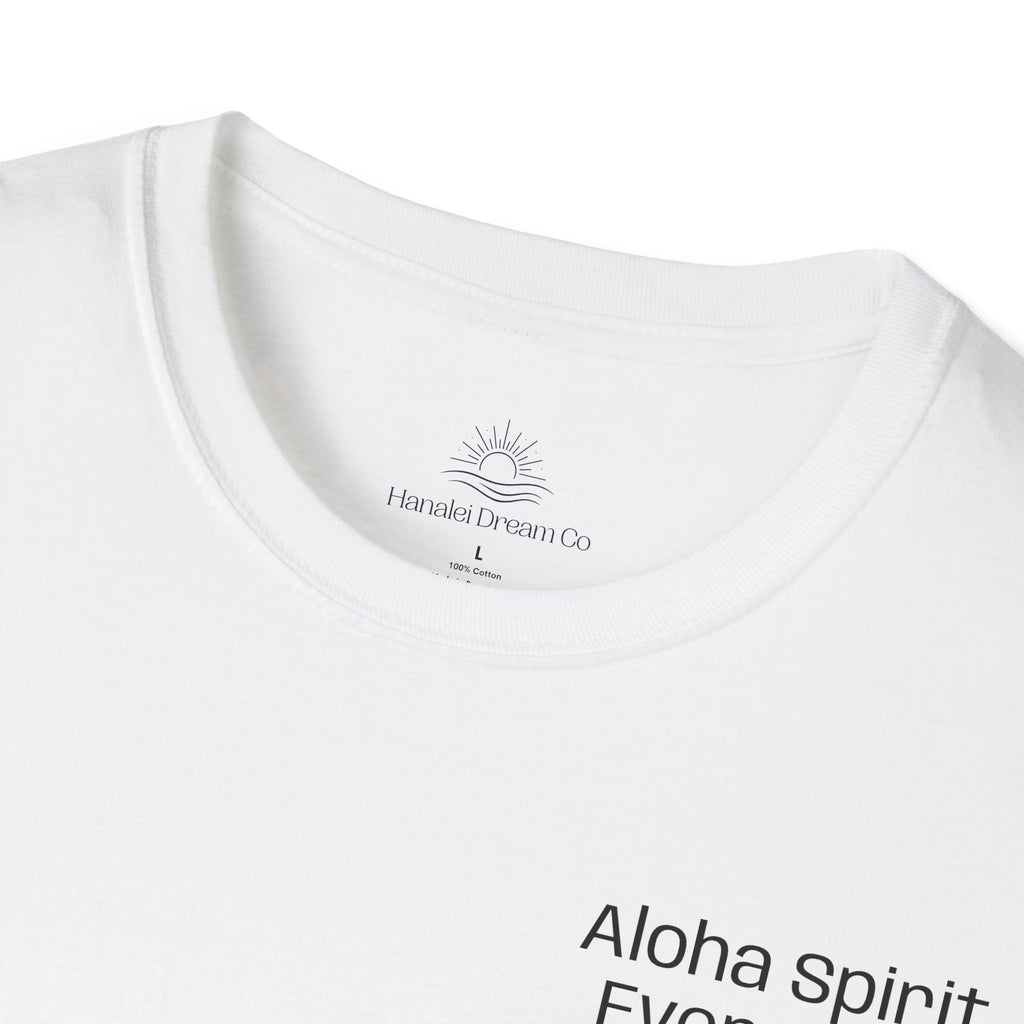Aloha Spirit Every Day T-Shirt — Minimal Shaka Beach