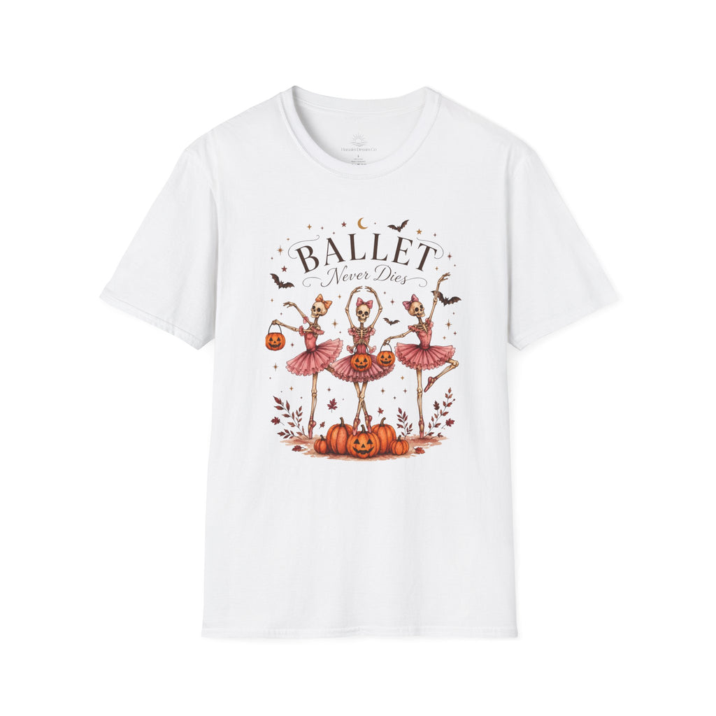 Ballet Never Dies T-Shirt | Halloween Skeleton Ballerina