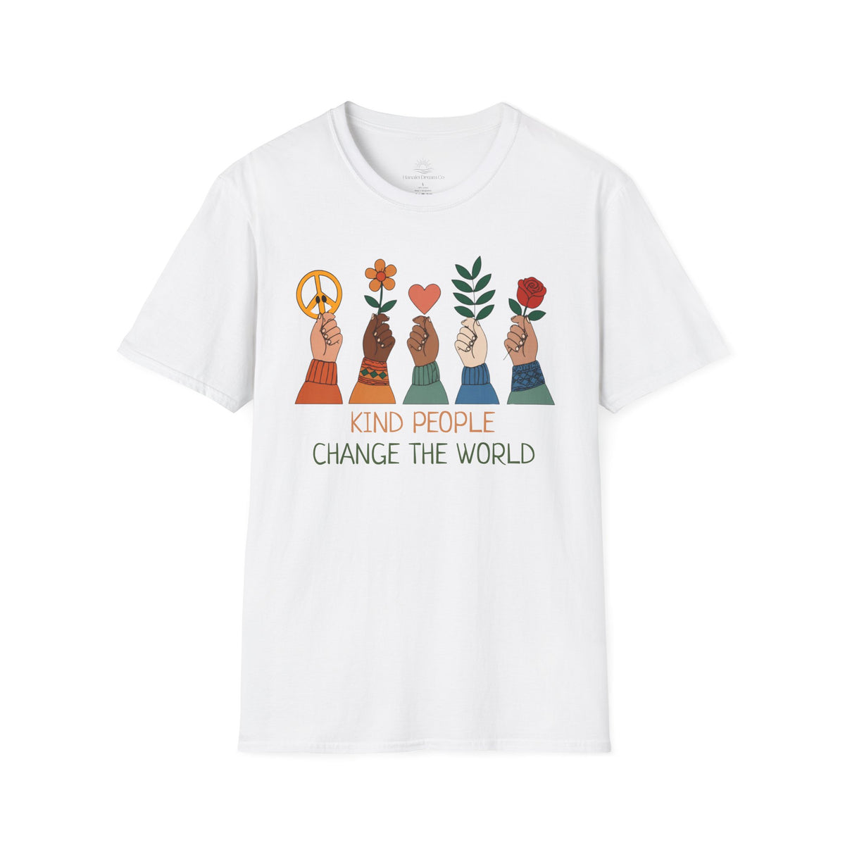 Kind People Change the World T-Shirt | Peace Flower Heart Rose Hands