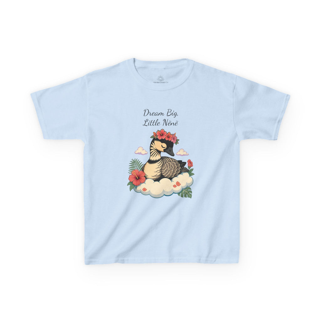 Kids Tee — “Dream Big Little Nēnē” Hawaiian Goose Graphic