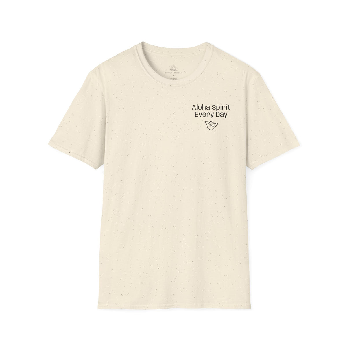Aloha Spirit Every Day T-Shirt — Minimal Shaka Beach