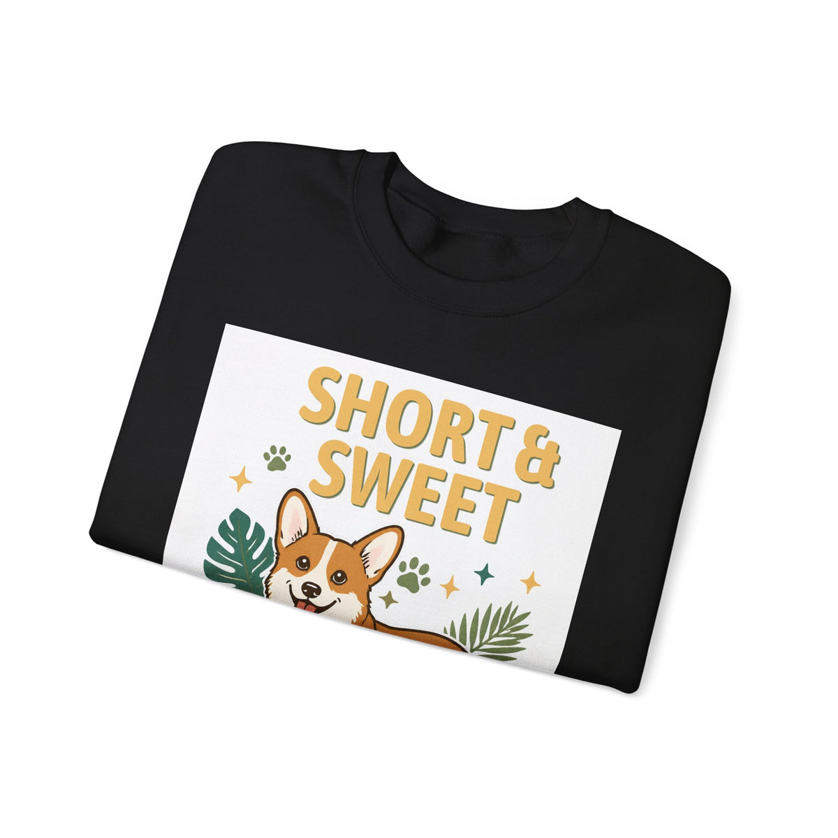 Short & Sweet Corgi Sweatshirt
