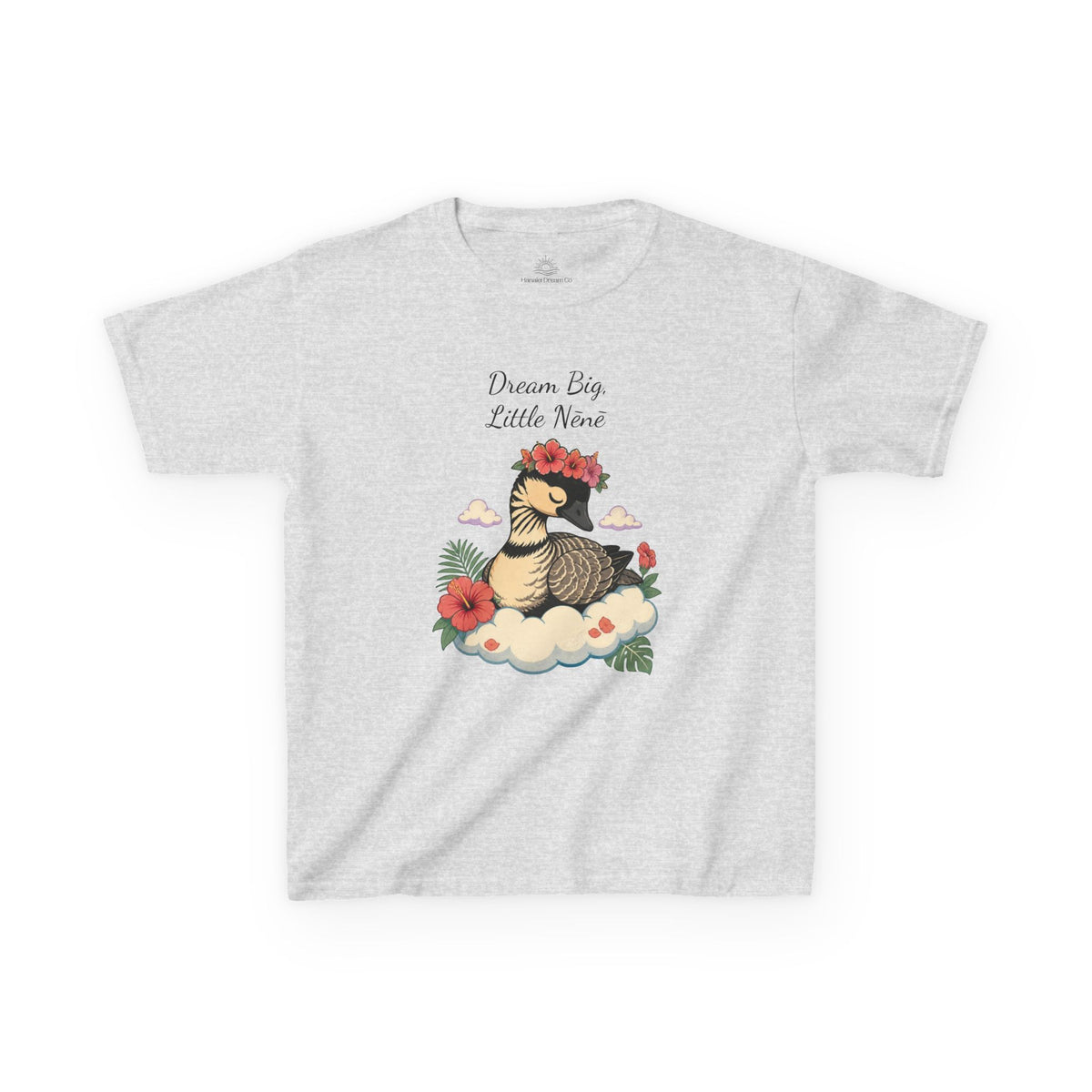Kids Tee — “Dream Big Little Nēnē” Hawaiian Goose Graphic