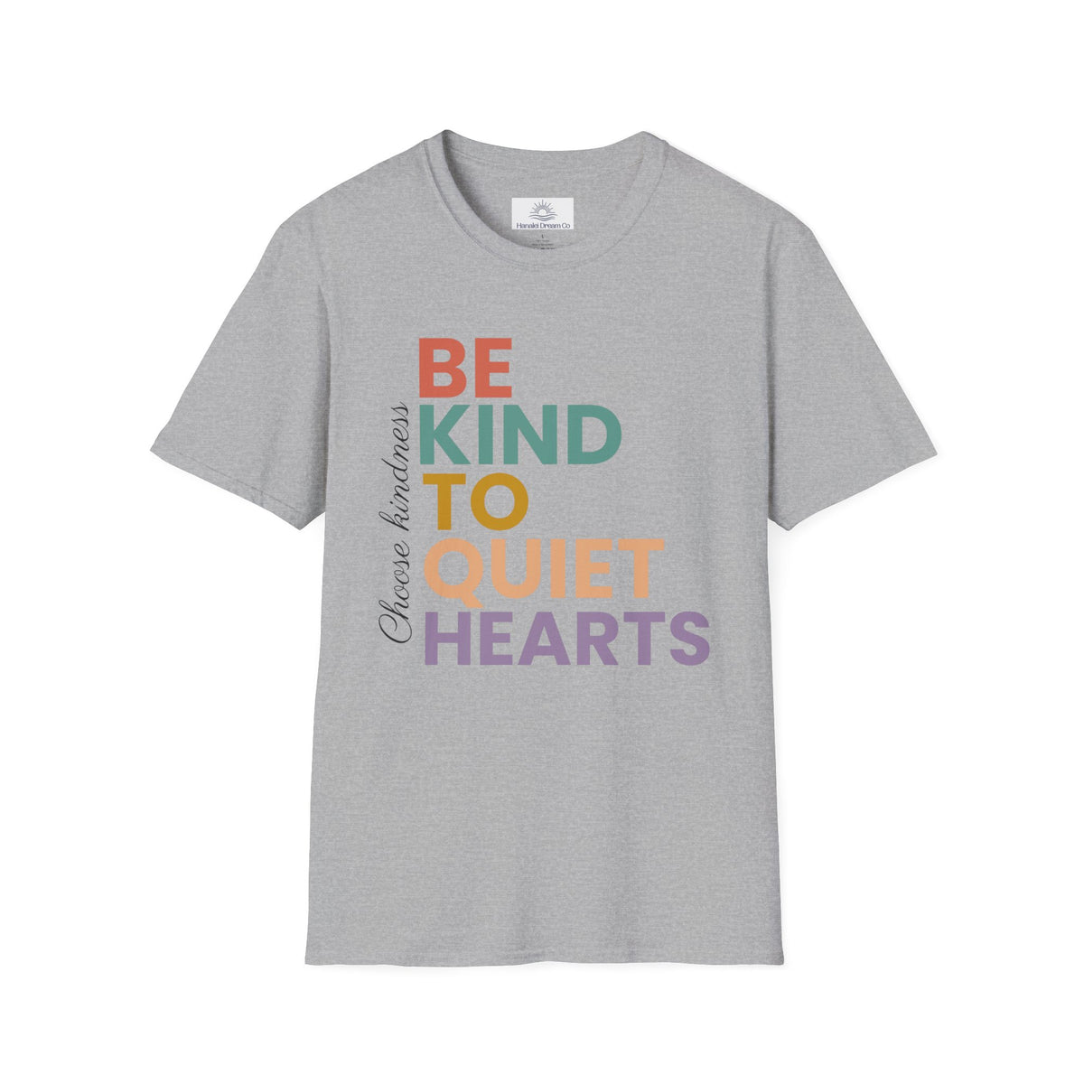 Be Kind To Quiet Hearts Cotton T-Shirt | Kindness Typography