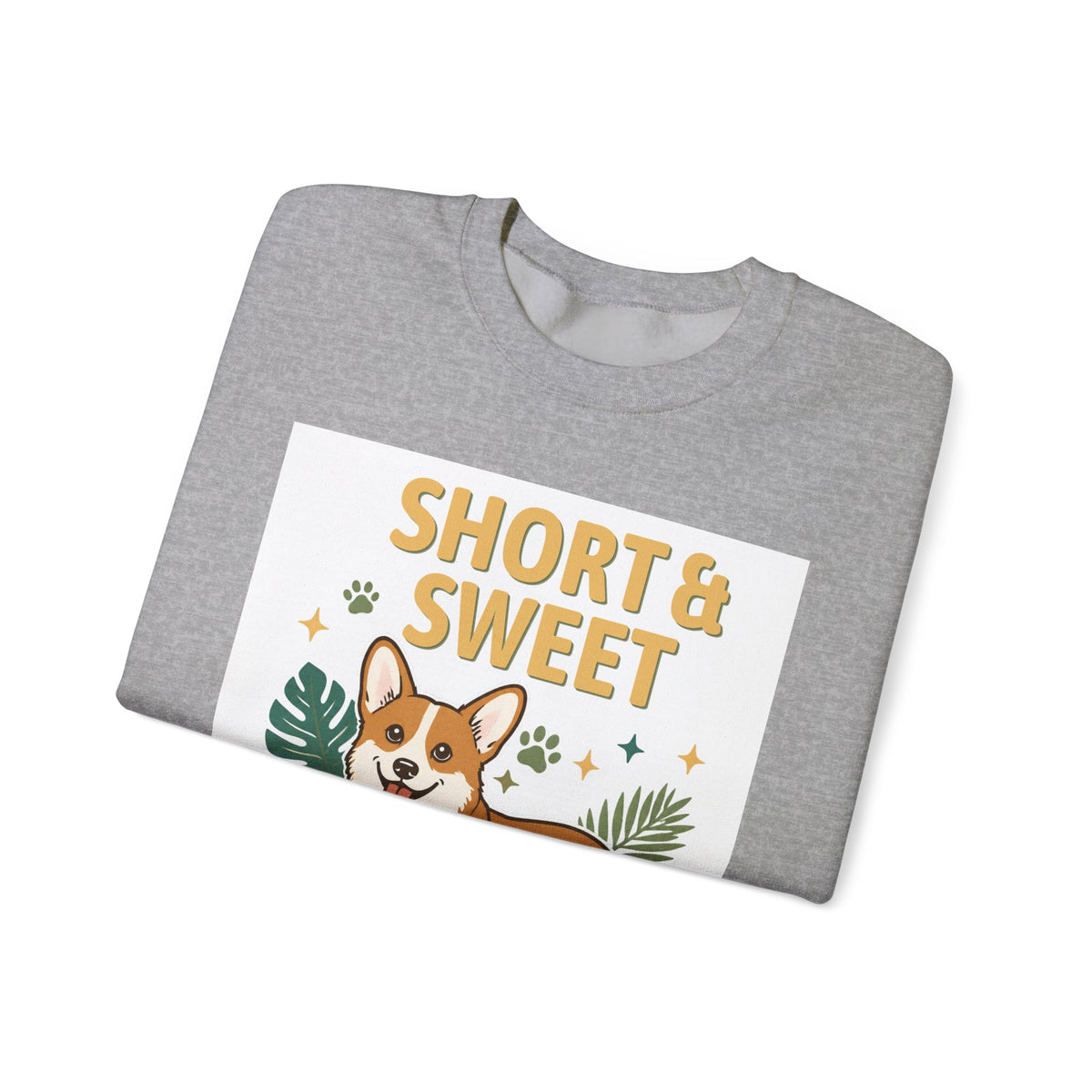 Short & Sweet Corgi Sweatshirt