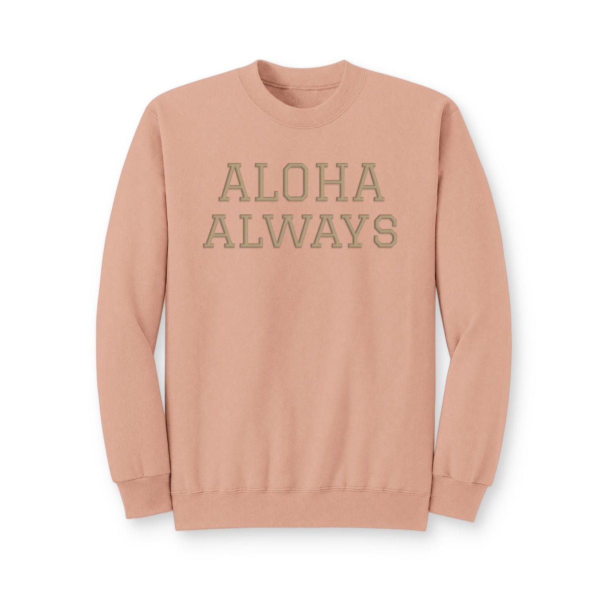 Aloha Always Crewneck Sweatshirt