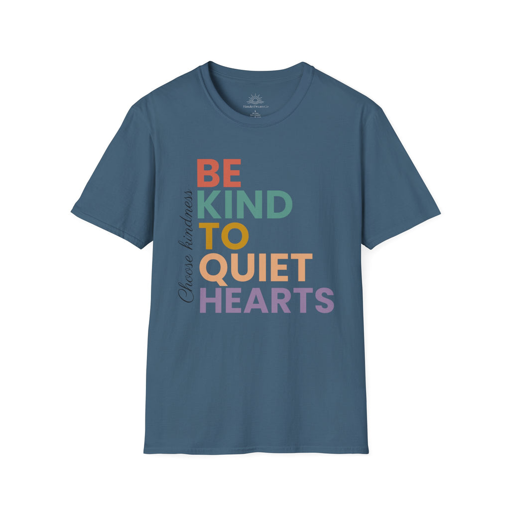 Be Kind To Quiet Hearts Cotton T-Shirt | Kindness Typography