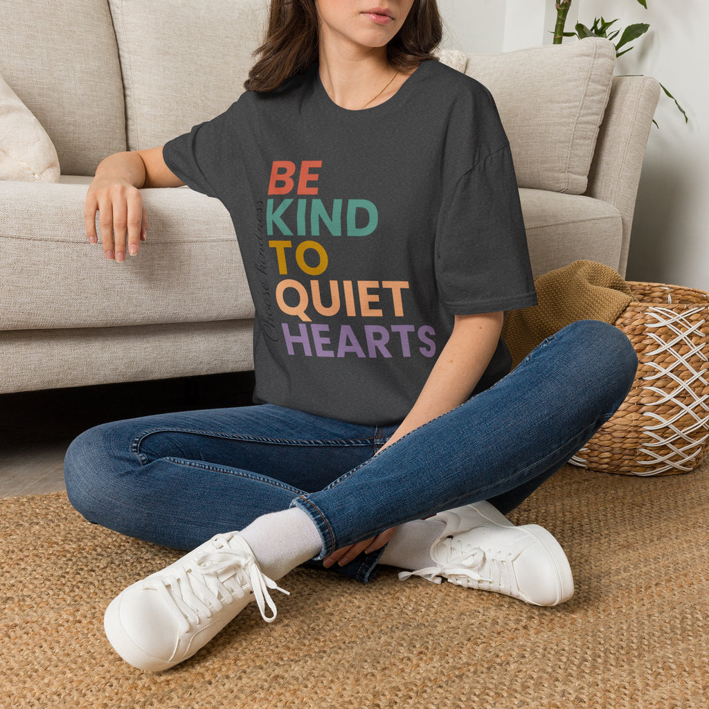 Be Kind To Quiet Hearts Cotton T-Shirt | Kindness Typography