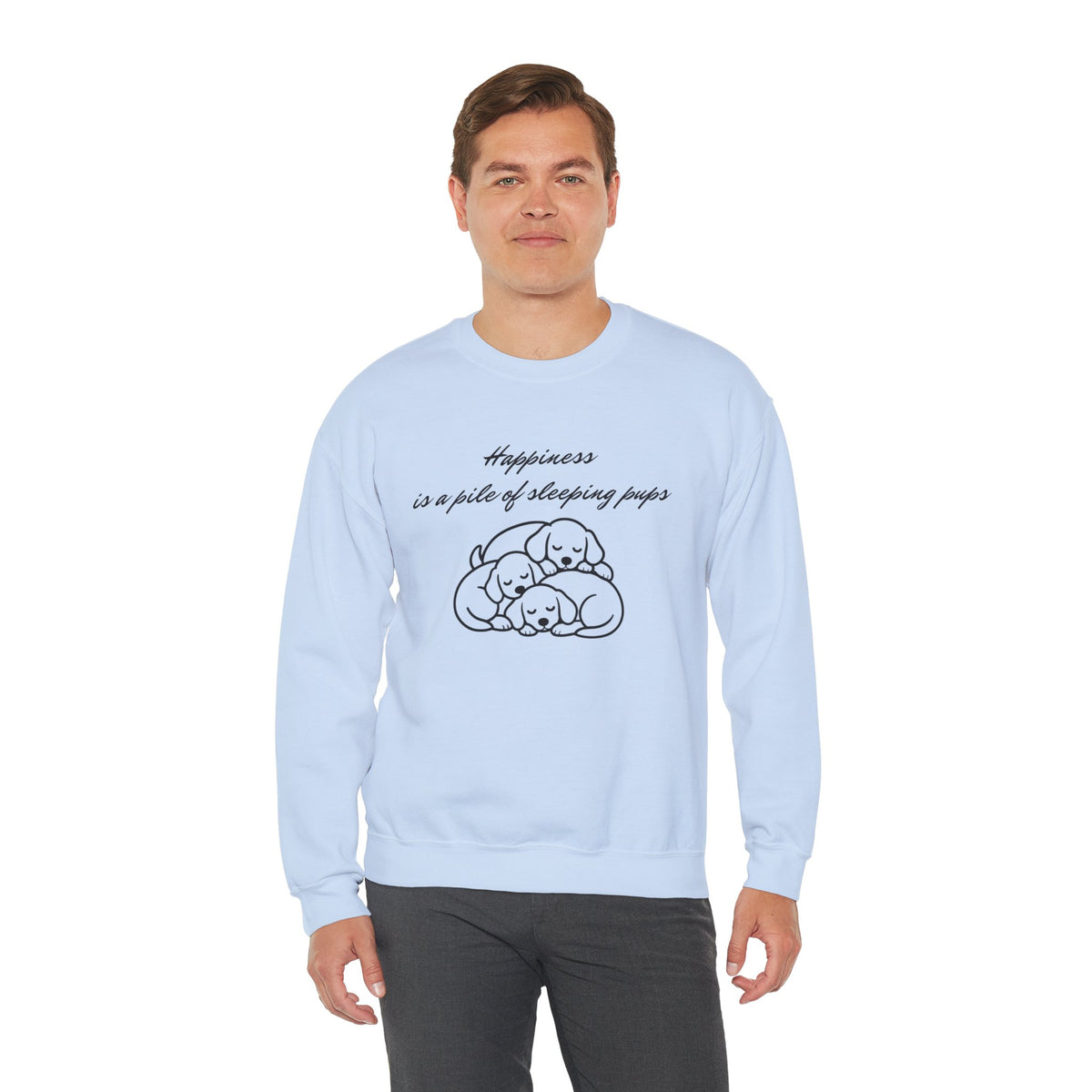 “Happiness Is a Pile of Sleeping Pups” Puppy Crewneck
