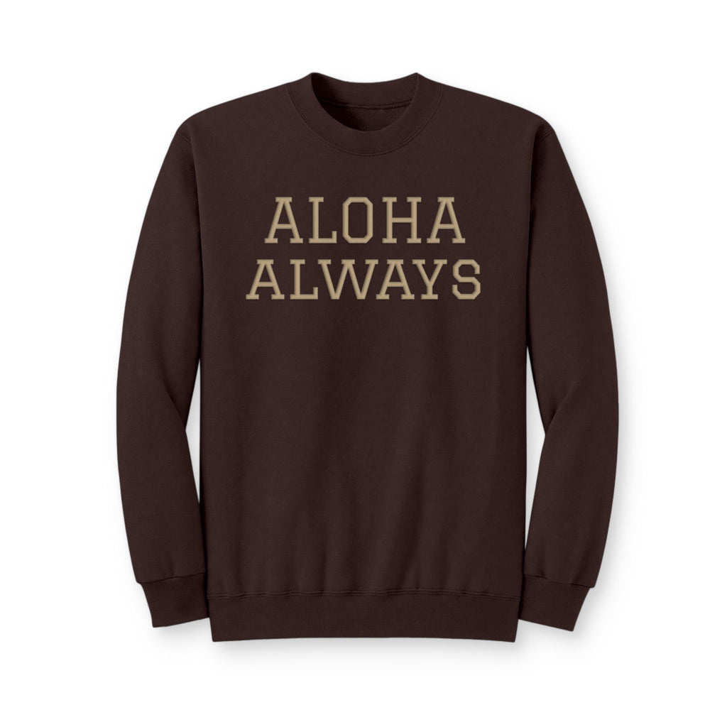 Aloha Always Crewneck Sweatshirt