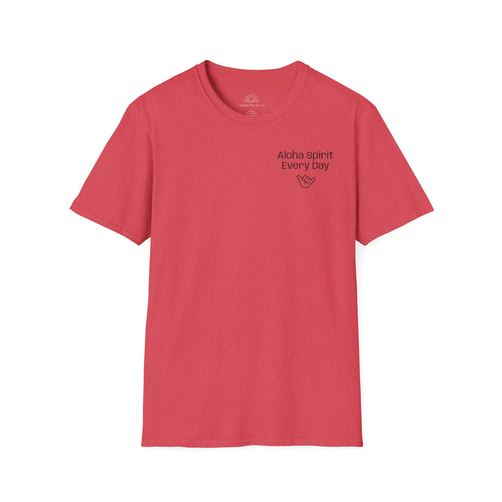 Aloha Spirit Every Day T-Shirt — Minimal Shaka Beach
