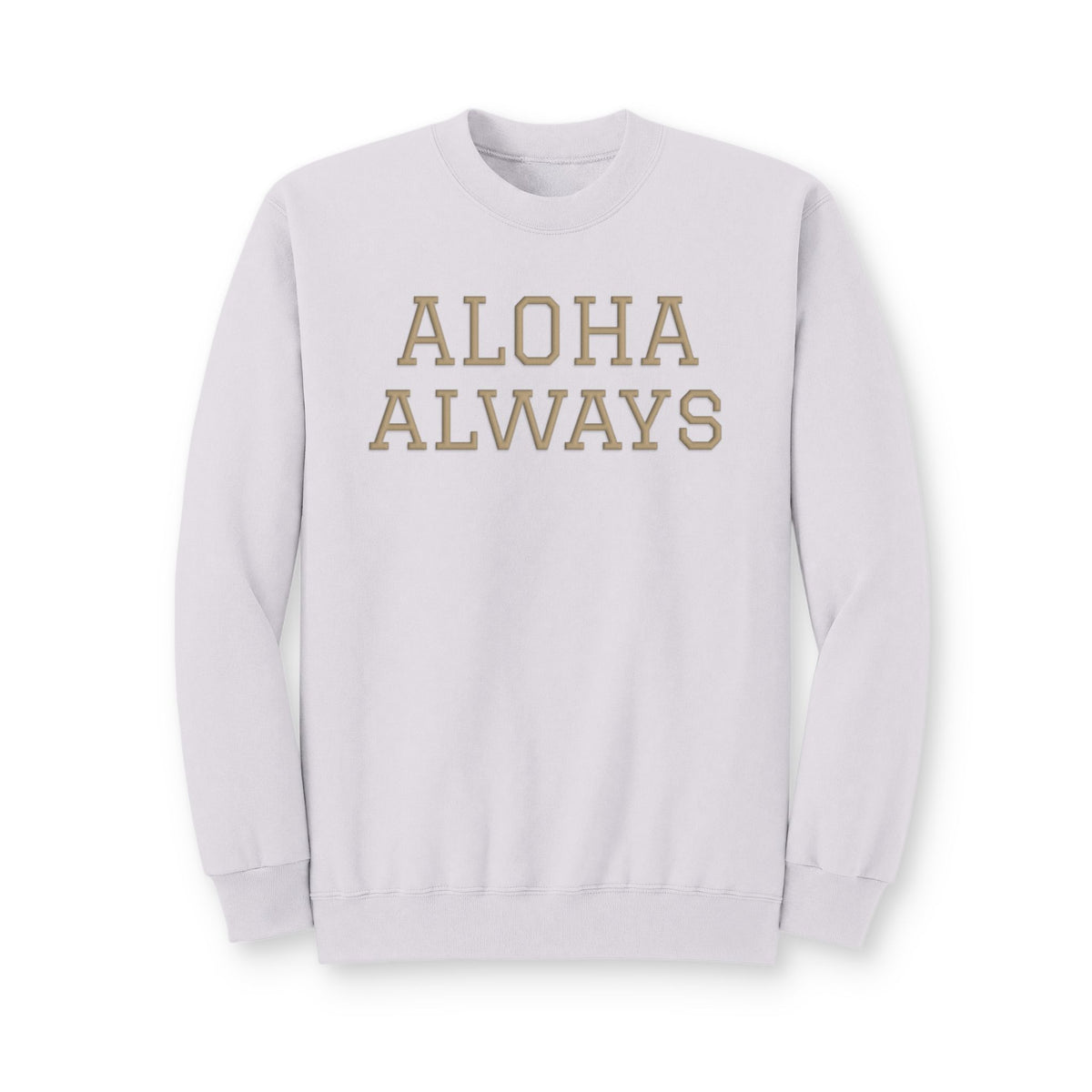 Aloha Always Crewneck Sweatshirt