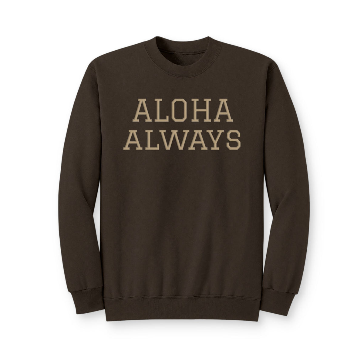Aloha Always Crewneck Sweatshirt