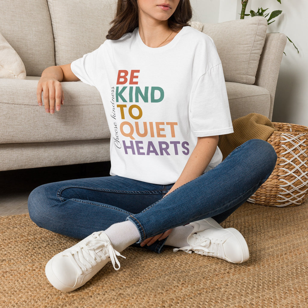 Be Kind To Quiet Hearts Cotton T-Shirt | Kindness Typography