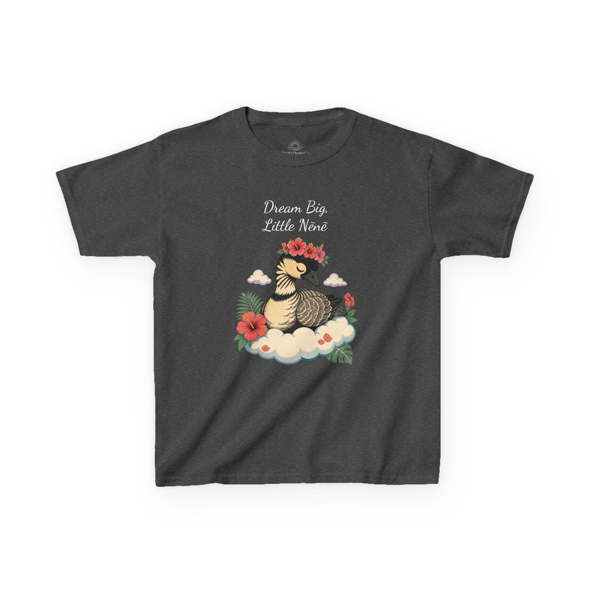 Kids Tee — “Dream Big Little Nēnē” Hawaiian Goose Graphic