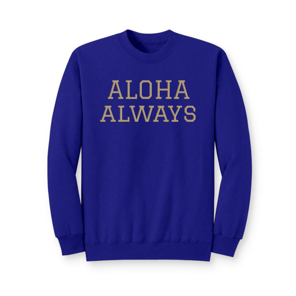 Aloha Always Crewneck Sweatshirt