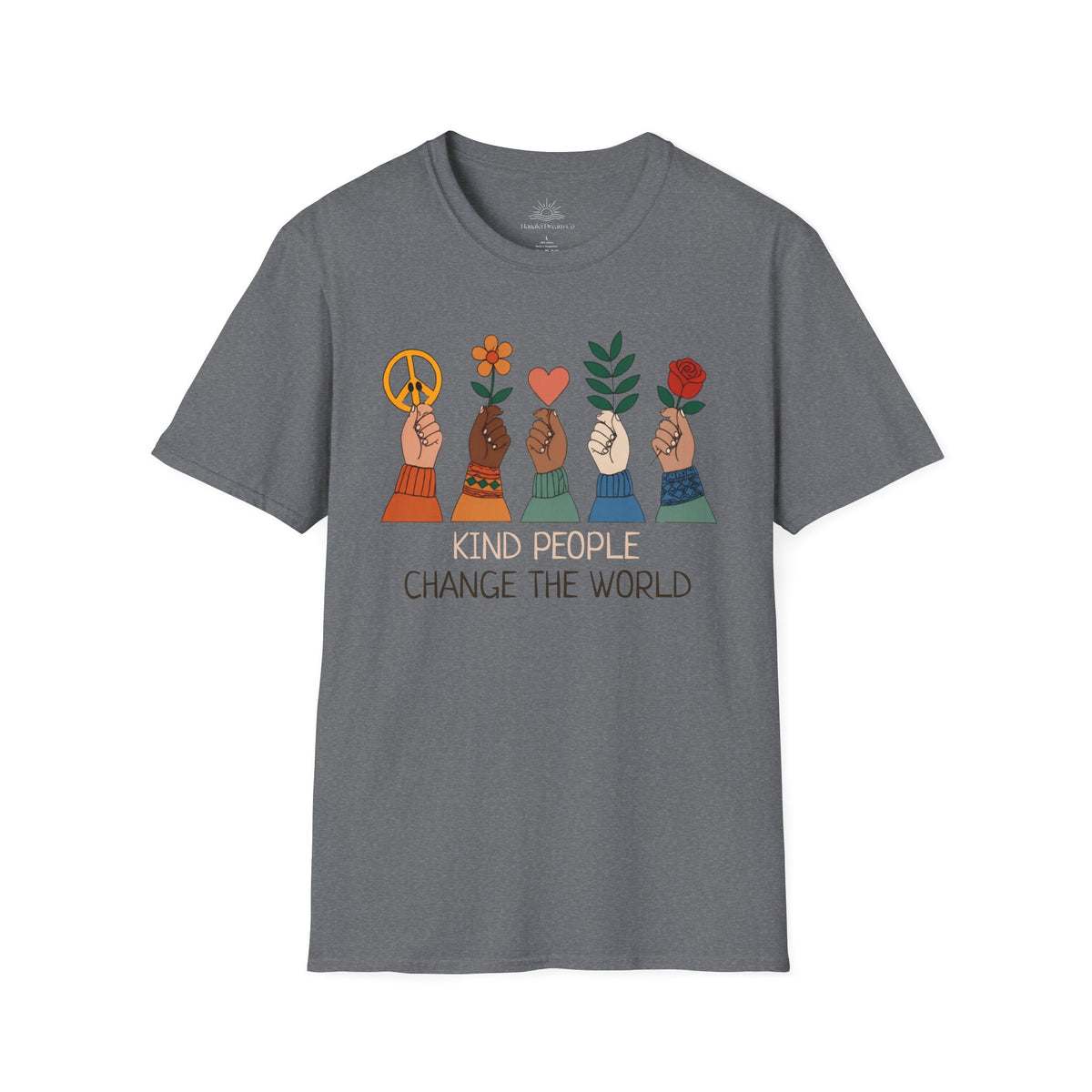 Kind People Change the World T-Shirt | Peace Flower Heart Rose Hands