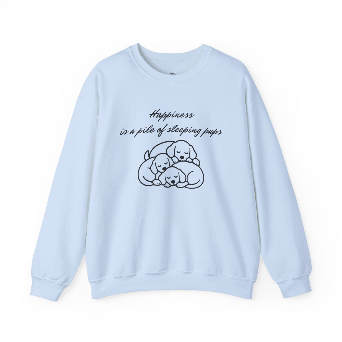 “Happiness Is a Pile of Sleeping Pups” Puppy Crewneck