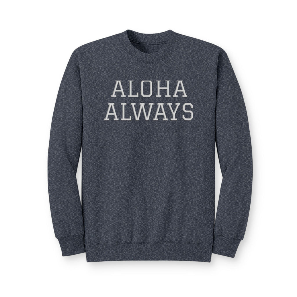 Aloha Always Crewneck Sweatshirt