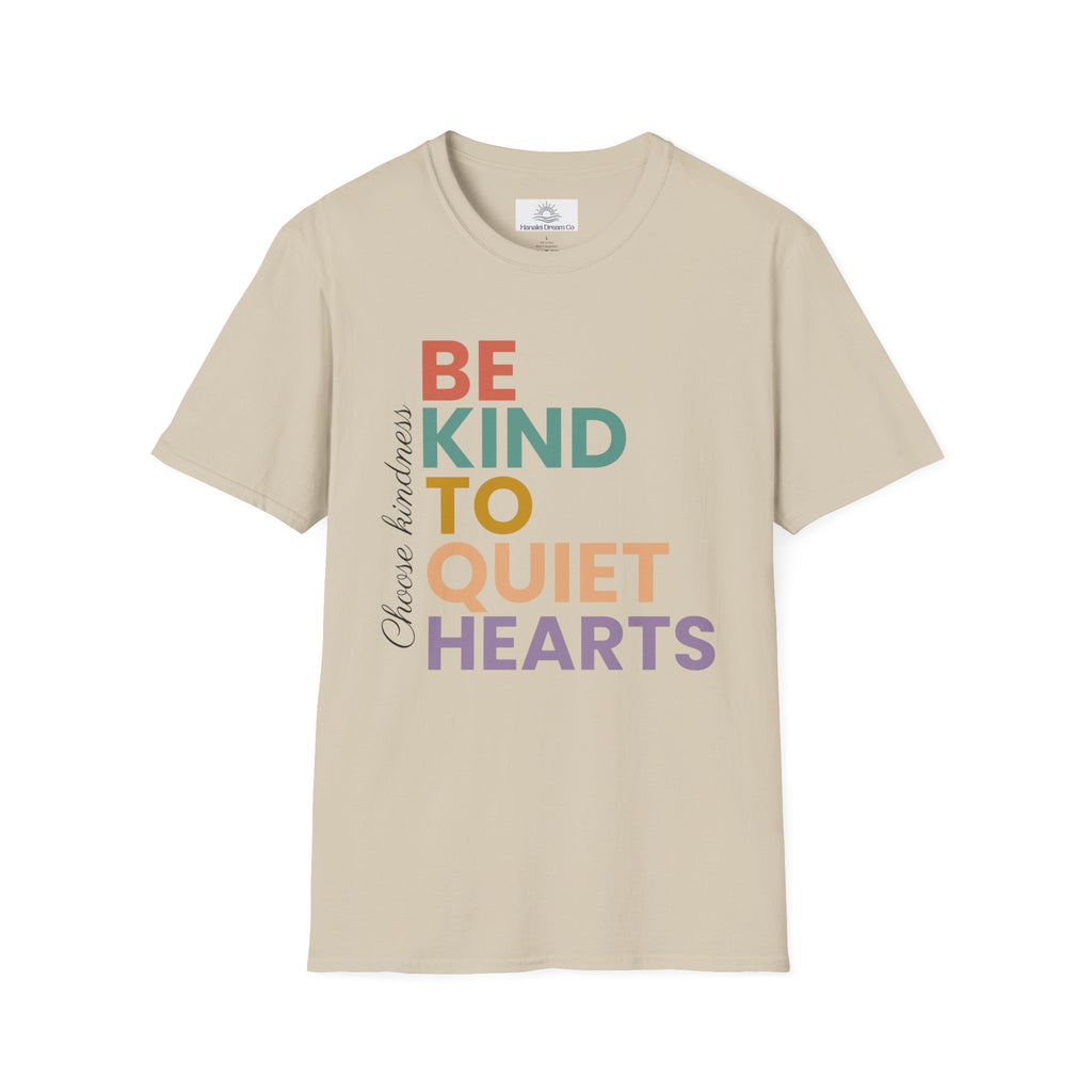 Be Kind To Quiet Hearts Cotton T-Shirt | Kindness Typography