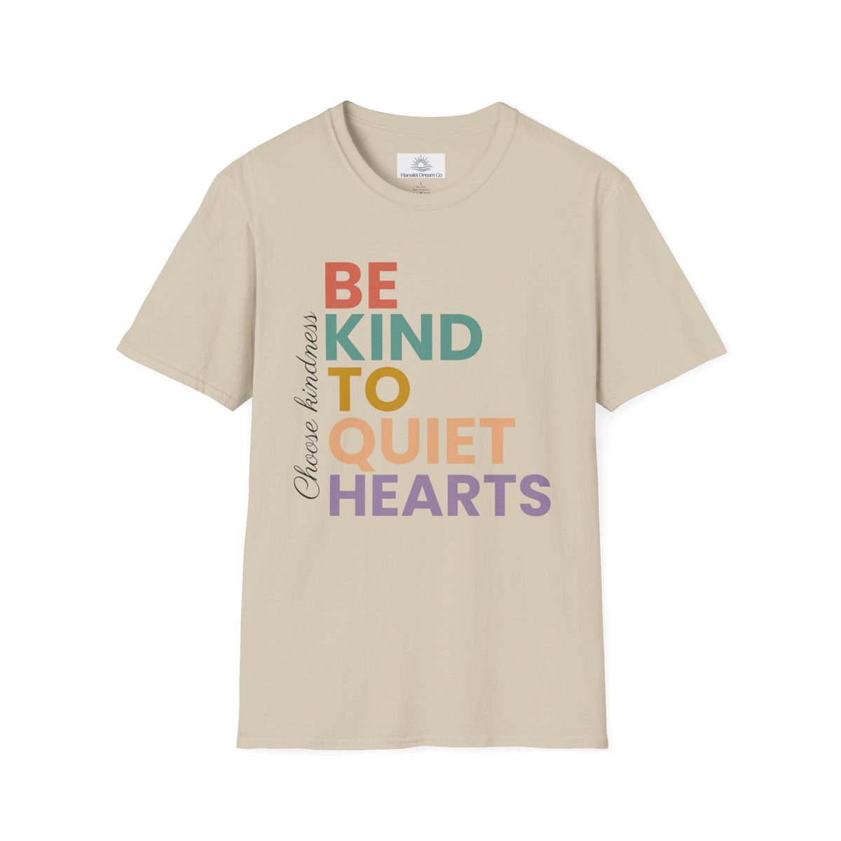Be Kind To Quiet Hearts Cotton T-Shirt | Kindness Typography