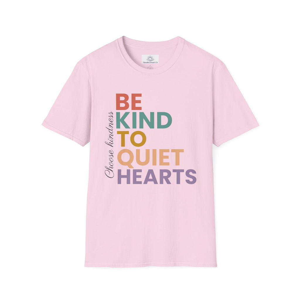 Be Kind To Quiet Hearts Cotton T-Shirt | Kindness Typography