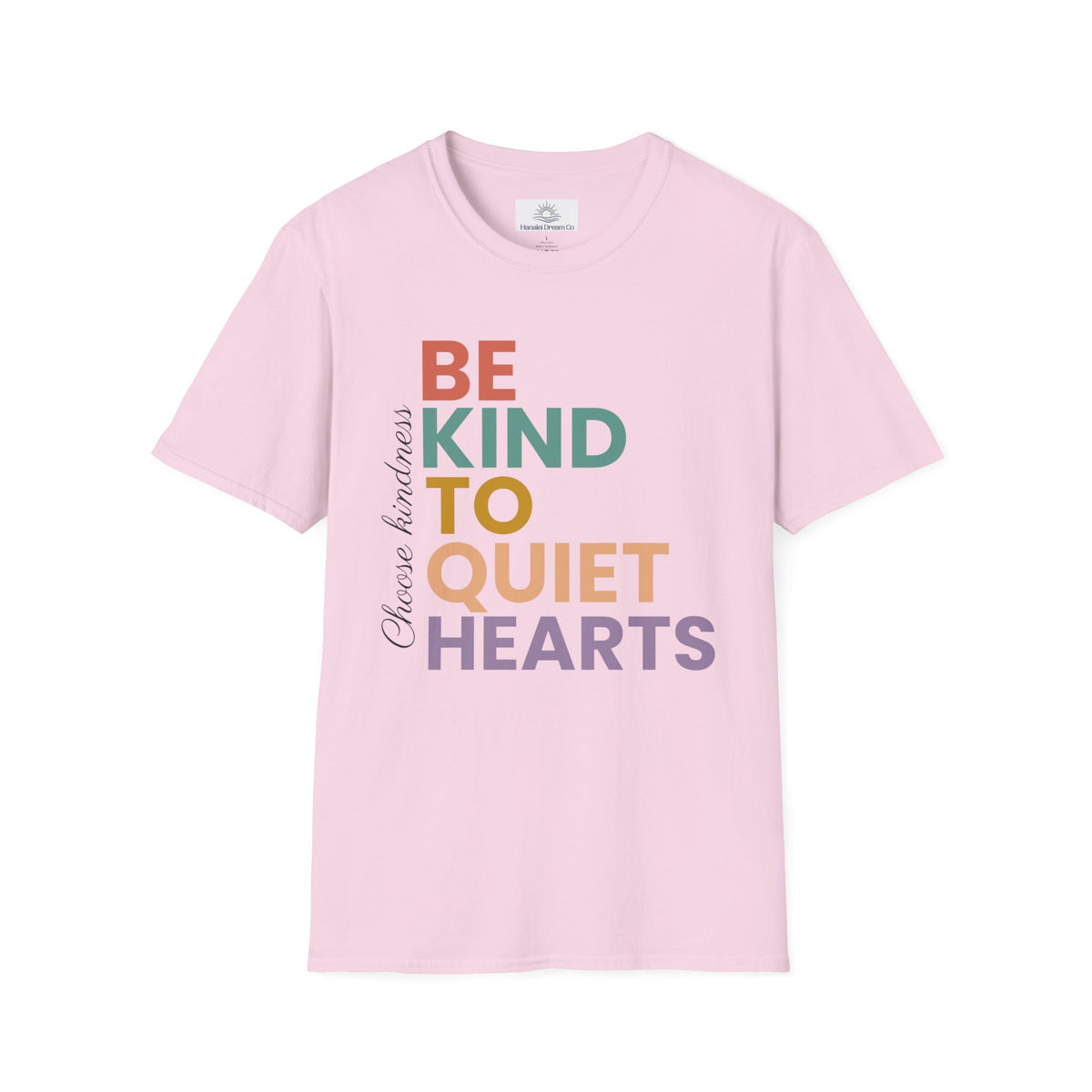 Be Kind To Quiet Hearts Cotton T-Shirt | Kindness Typography