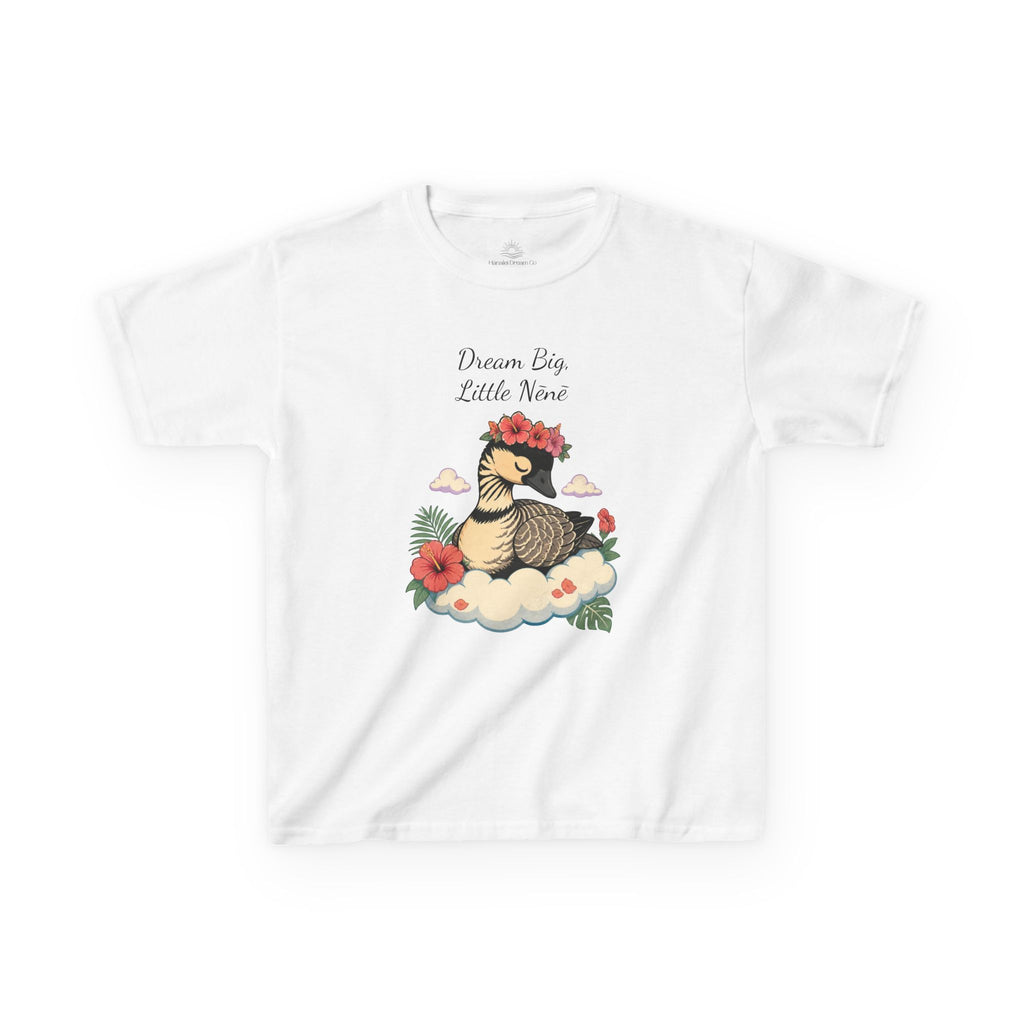 Kids Tee — “Dream Big Little Nēnē” Hawaiian Goose Graphic