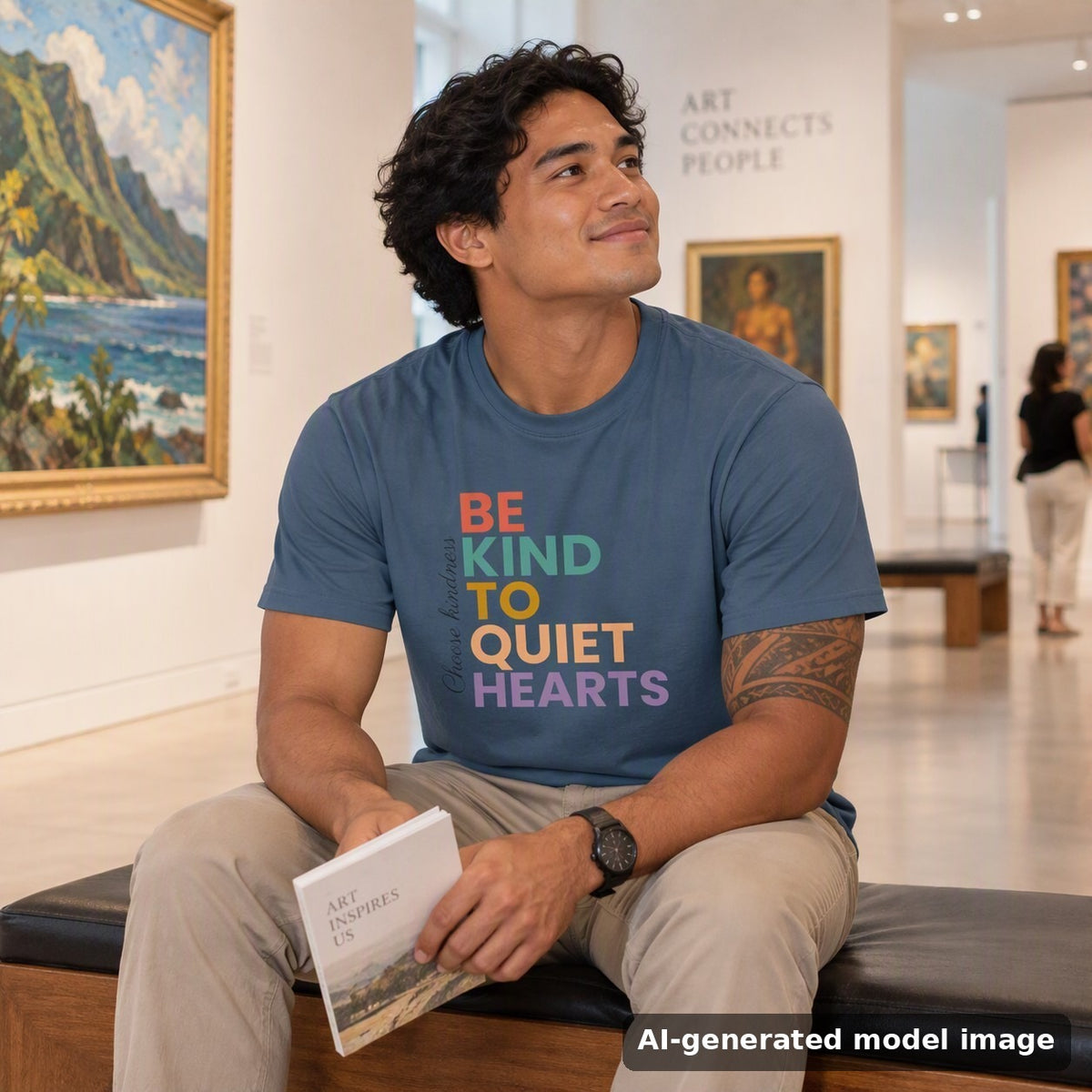 Be Kind To Quiet Hearts tee — man sitting on a bench in an art museum